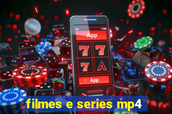 filmes e series mp4